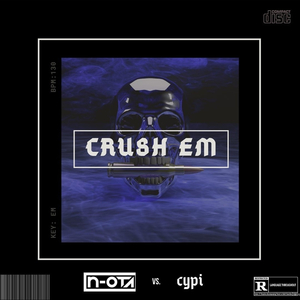 CRUSH EM