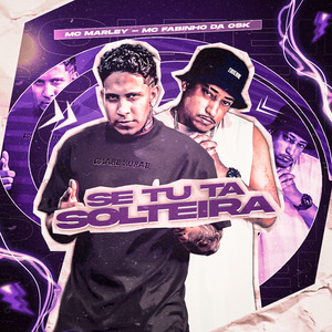Se Tu Tá Solteira