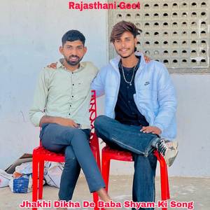 Jhakhi Dikha De Baba Shyam Ki Song