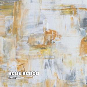 Blue Blood (Sped Up)
