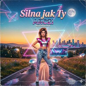Silna jak Ty