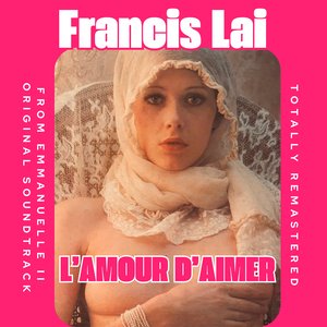 L'amour d'aimer (from "Emmanuelle II") (2026 Remastered)