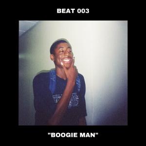 BEAT 003 "BOOGIE MAN"