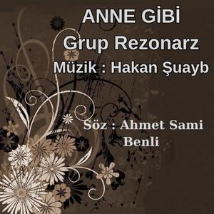 Anne Gibi İlahisi (feat. Grup Rezonarz)