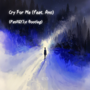 Michita-Cry For Me（Pasll&YIyi Remix）