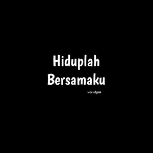 Hiduplah Bersamaku (Acoustic)