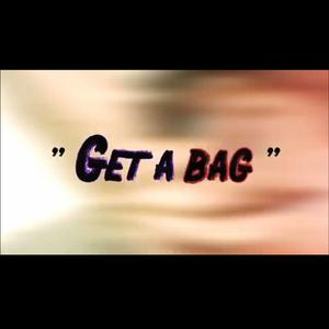 Get a Bag (feat. Deethang)