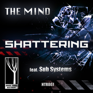 The Shattering (Sub Systems & The Mind VIP Remix)
