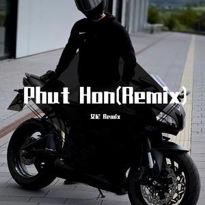 Phut Hon (Remix)（翻自 zero two）