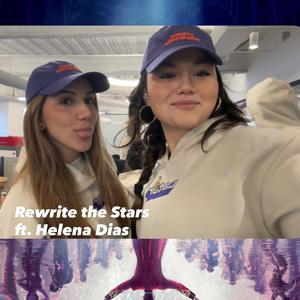 Rewrite the Stars (feat. Helena Dias)