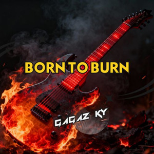 Born to Burn