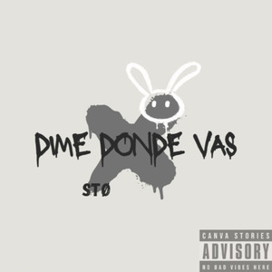 Dime donde vas - STØ