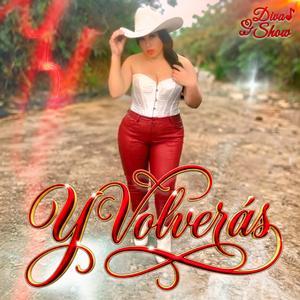 Y Volverás