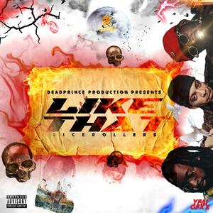 Like That (feat. Big Franchi$e, KD Tha Prince & Brotha Ollie)