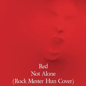Red (Not Alone)