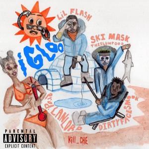 iGloo (feat. $ki Mask, Lil Flash & DirtyFaceSmook)