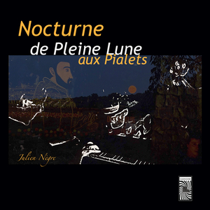 Nocturne de Pleine Lune aux Pialets (Live)