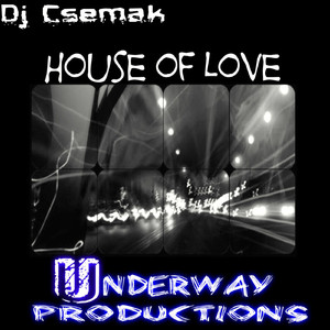 House of Love (Dj Csemak Jackin Mix)
