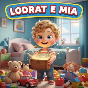 Une i dua Lodrat e mia