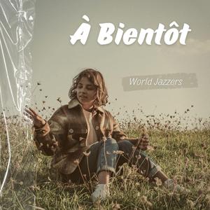 À Bientôt