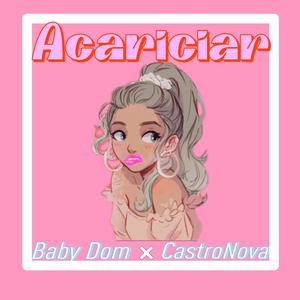 Acariciar (feat. Baby Dom)