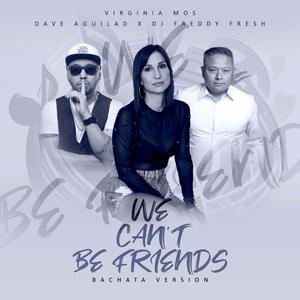 we can't be friends (Bachata Version)