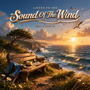 Listen To The Sound Of The Wind