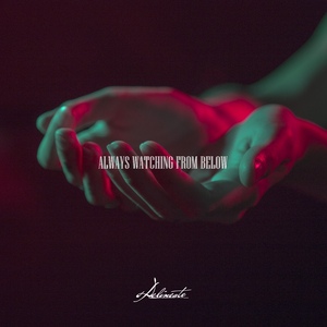 Always Watching From Below