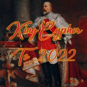 King Cpher to 2022