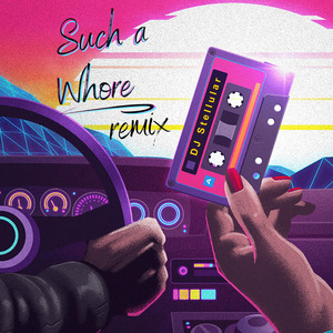 Such a Whore (Remix)