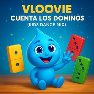 Vloovie – Cuenta los Dominós (Kids Dance Mix)
