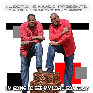 I'm Going to See My Lord Someday (feat. Jabez)