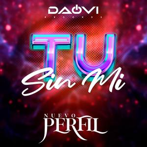 Tu Sin Mi (feat. Diego Ortiz)
