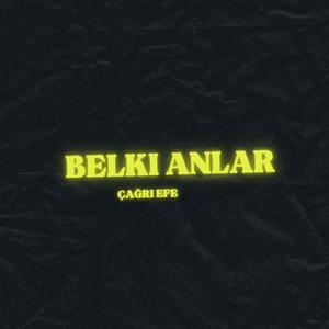 Belki Anlar