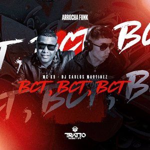 Bct, Bct, Bct [Arrocha Funk]