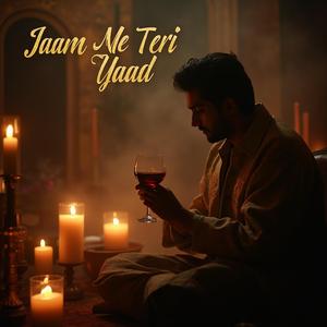 Jaam Me Teri Yaad