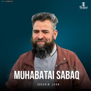 Muhabatai Sabaq (Shina Song) (feat. Sajjad Bagoro)