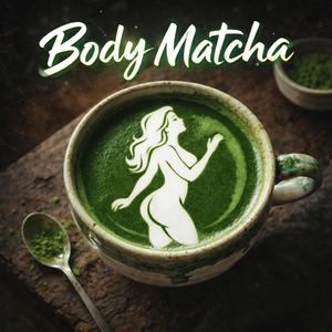 Body Matcha