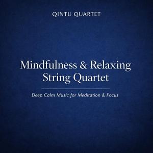 SlowString Quartet for Deep Rest & Stillness