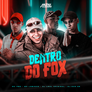 Dentro do Fox
