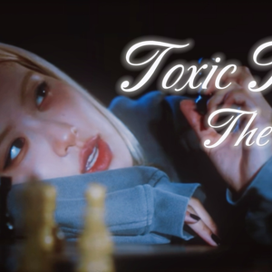 toxic till the end