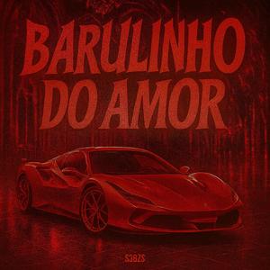 BARULINHO DO AMOR