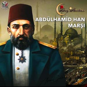 Abdülhamid Han Marşı