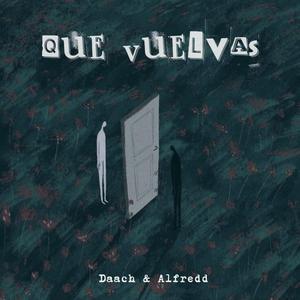 Que Vuelvas (feat. DAACH)