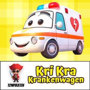 Kri Kra Krankenwagen