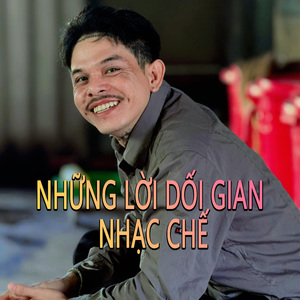 Những Lời Dối Gian Nhạc Chế