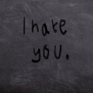 I Hate You
