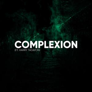Complexion (feat. Harry Tadayon)