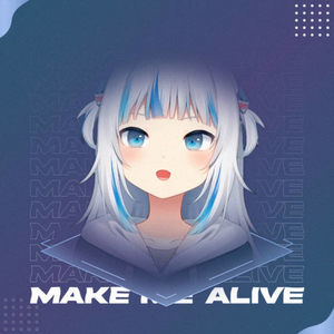 Make Me Alive