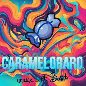 Carameloraro (feat. Basik)
